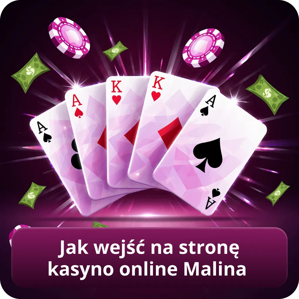 Jak wejść na stronę kasyno online Malina