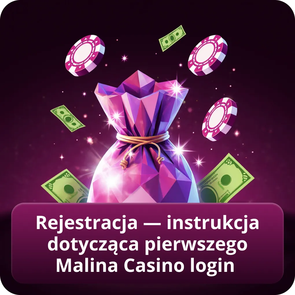 Rejestracja — instrukcja dotycząca pierwszego Malina Casino login